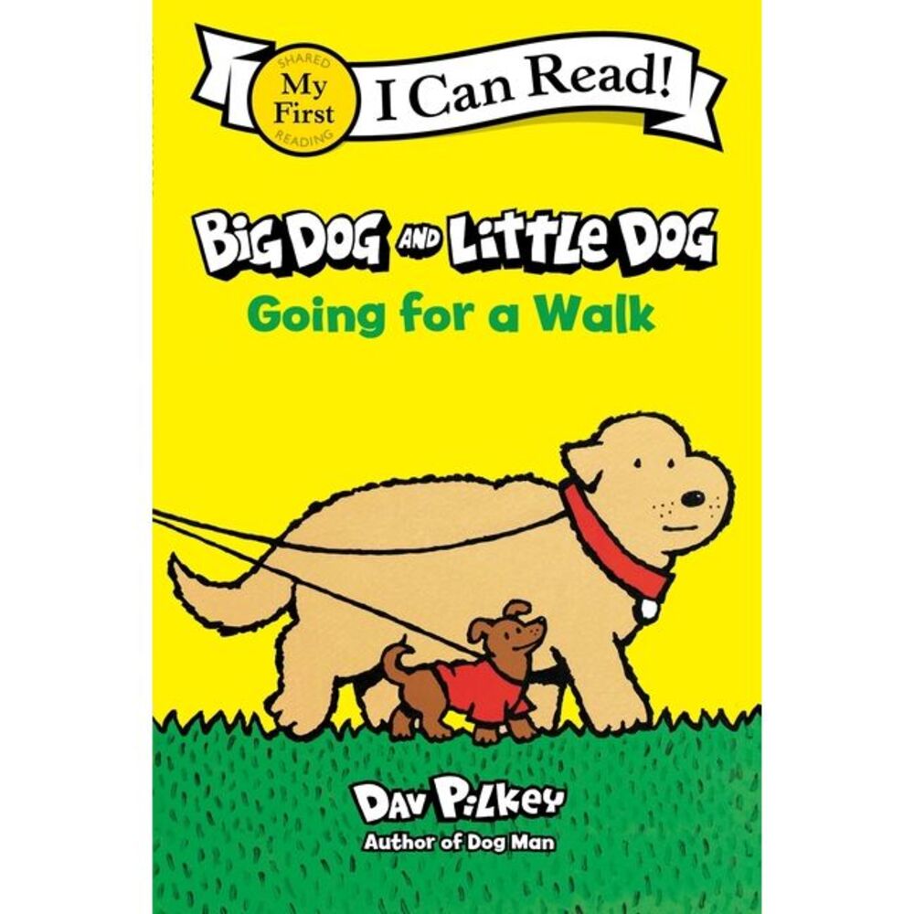 Big Dog and Little Dog Going for a Walk -- Dav Pilkey